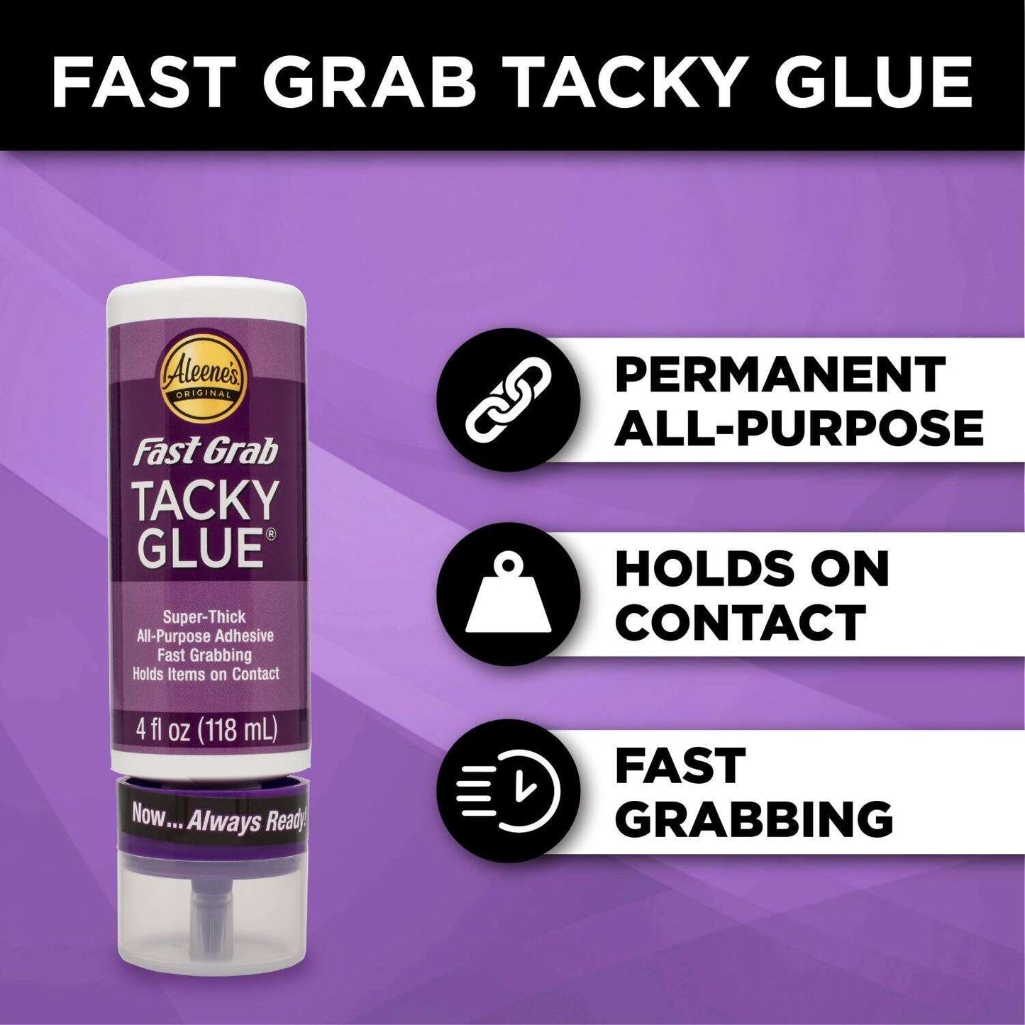 Always Ready Tacky Glue Fast Grab 118 ml (4oz.)